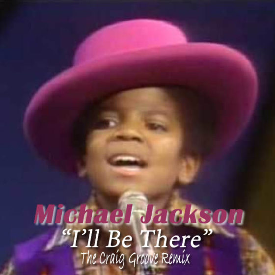 The Jackson 5 "I'll Be There" The Craig Groove Remix Groovetime Music